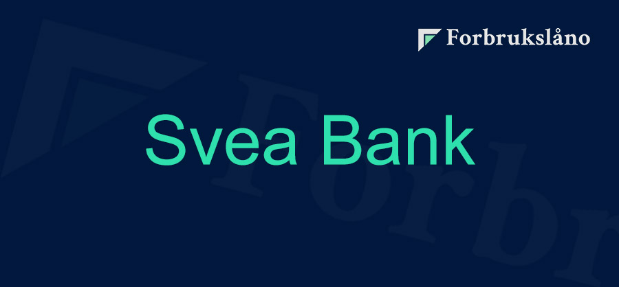 Svea Bank lån uten sikkerhet