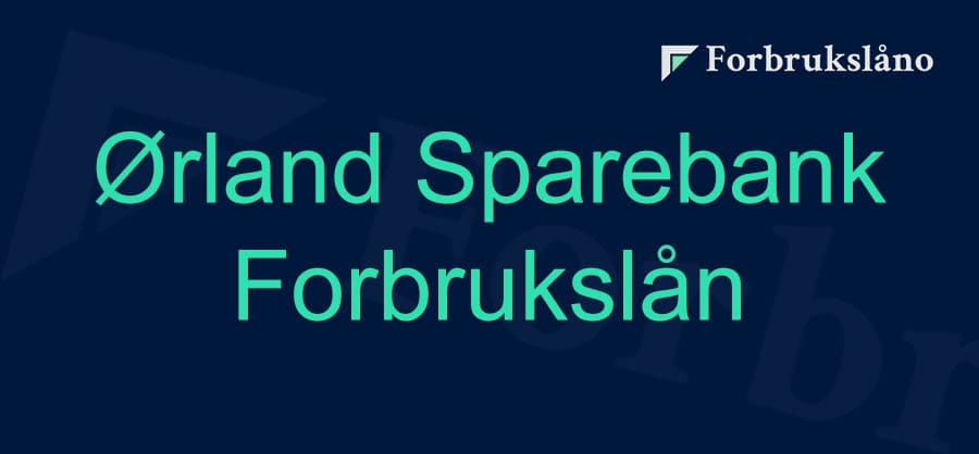Vurdering av Ørland Sparebank forbrukslån