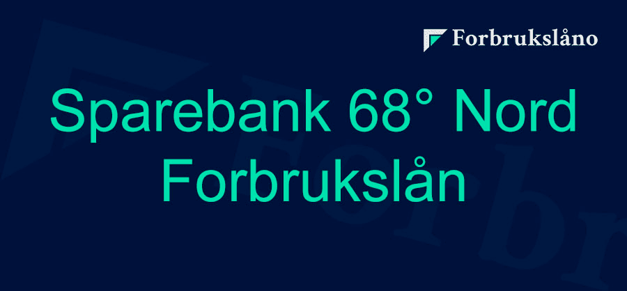 Vurdering Sparebank 68° Nord Forbrukslån