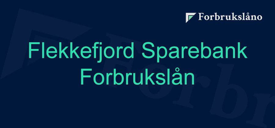 Vurdering av Flekkefjord Sparebank Forbrukslån