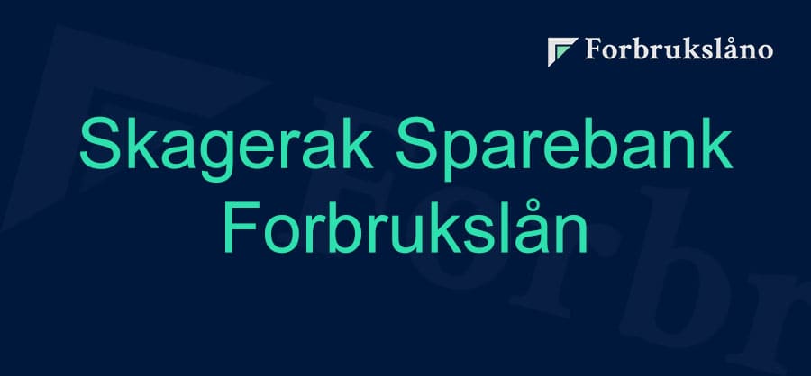 Vurdering av Skagerak Sparebank Forbrukslån