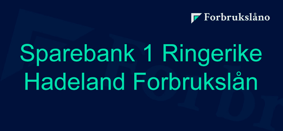 Vurdering av Sparebank 1 Ringerike Hadeland Forbrukslån